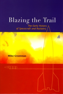 blazing the trail by mike gruntman