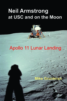 Neil Armstrong at USC and on the Moon by Mike Gruntman