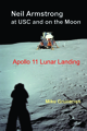 neil armstrong at usc and on the moon